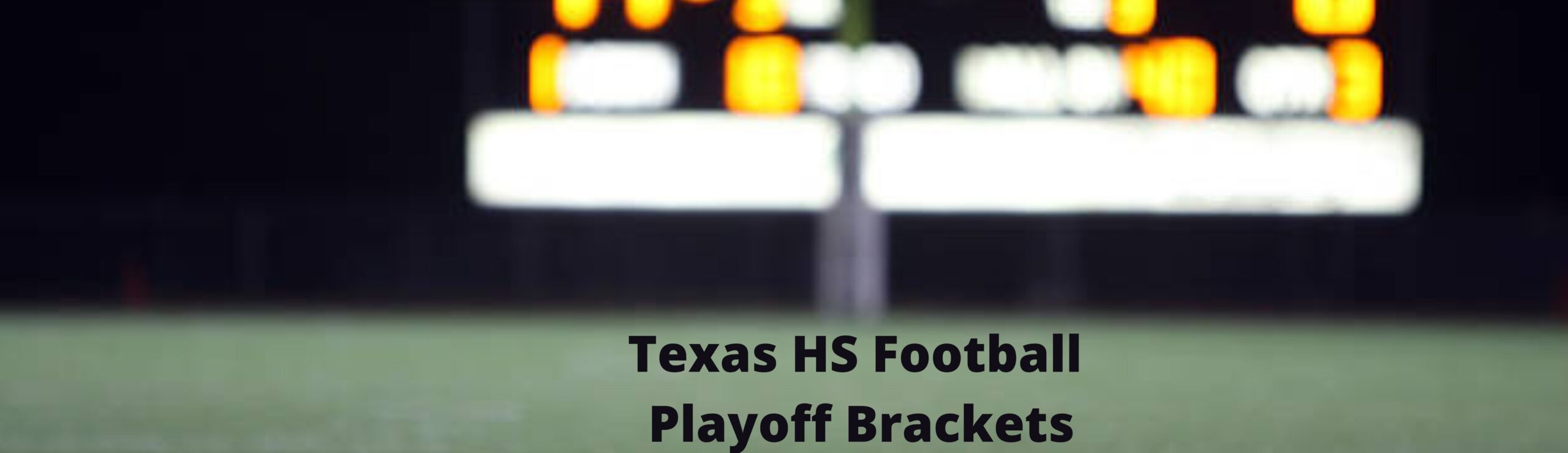 Official 2022 Texas High School Football Playoff Brackets